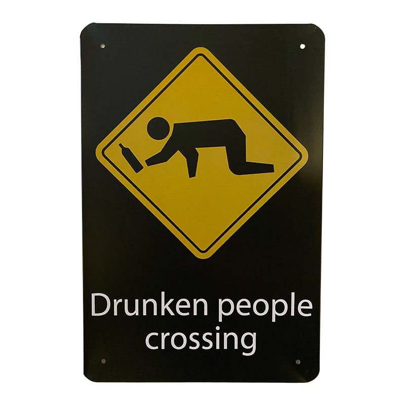 Metallschild - Drunken People